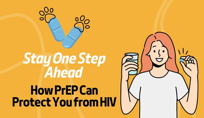 Stay One Step Ahead: How PrEP Can Protect You from HIV